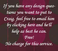 IF YOU HAVE ANY DESIGN QUESTIONS YOU WANT TO PUT TO CRAIG, FEEL FREE TO E MAIL HIM AT CRAIG@SWATCHBOXCURTAINS.CO.UK